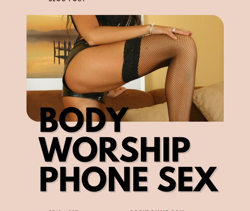 Body Worship with Mistress Ryan
